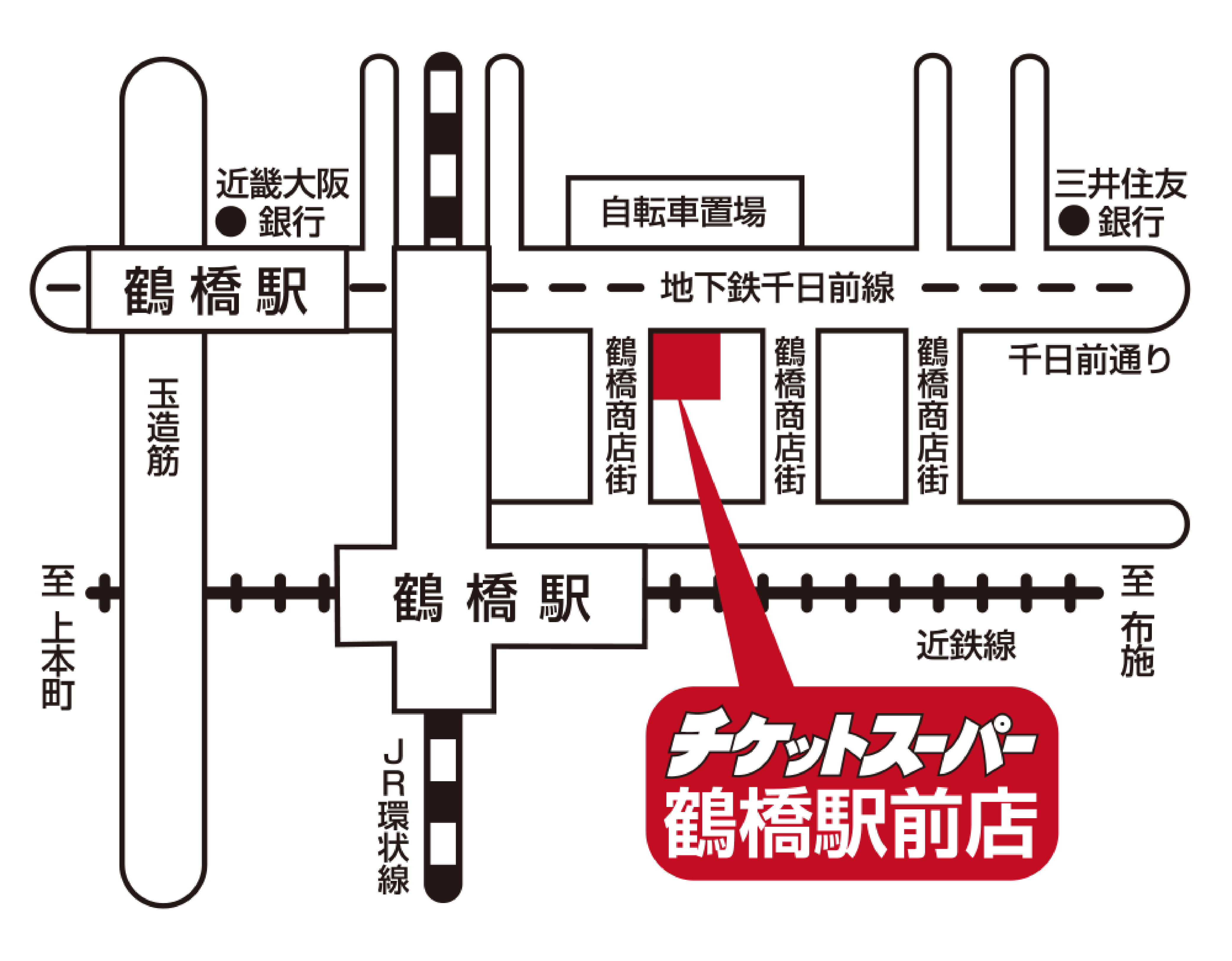 チケットスーパー鶴橋駅前店　アクセスマップ